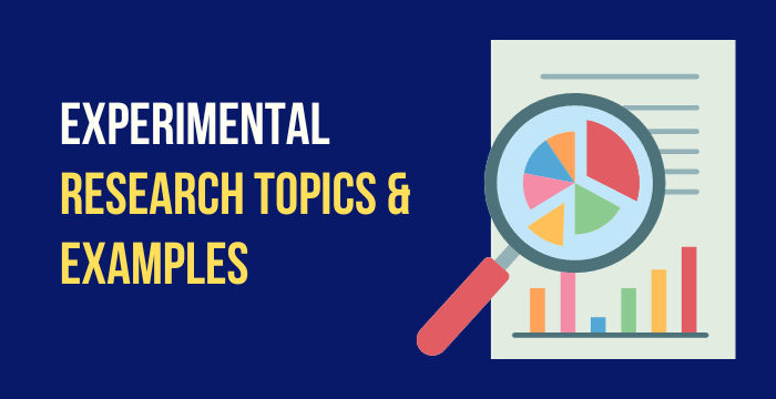 examples of experimental research topics